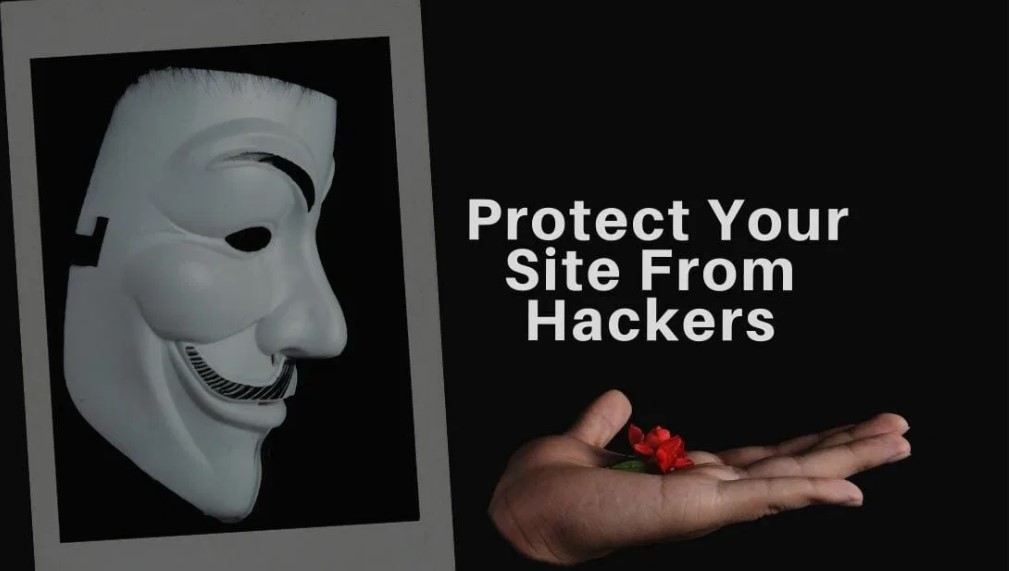 Protect Your Site From Hackers