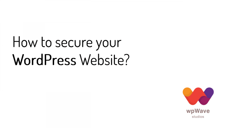 How to secure your WordPress Website?