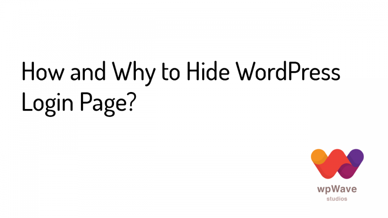 How and Why to hide WordPress login page - Banner