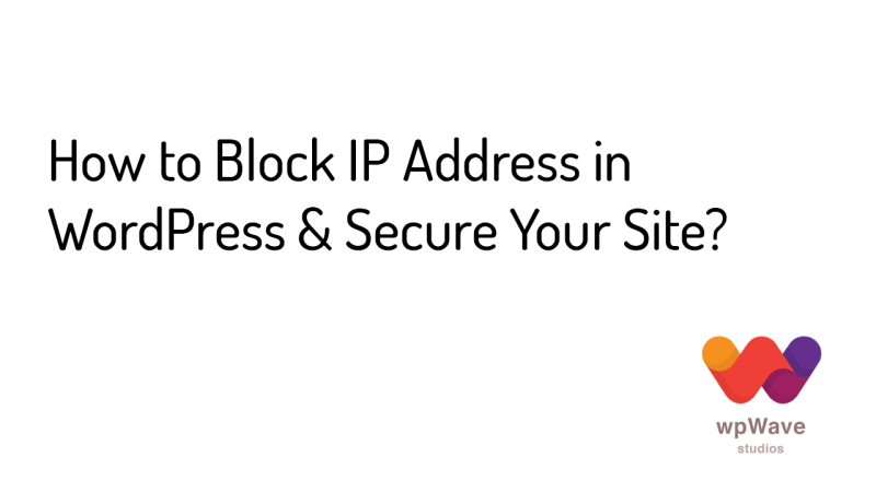 How to Block IP Address in WordPress & Secure Your Site - Banner