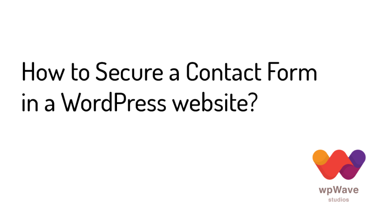 How to secure a contact form on a wordpress website - banner