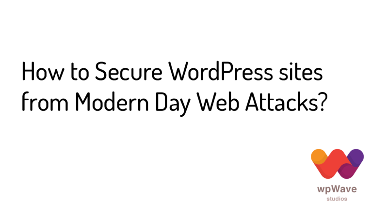 How to secure wordpress from Modern Day Attacks - banner