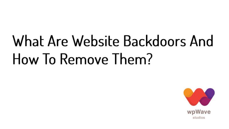 What Are Website Backdoors And How To Remove Them-Banner